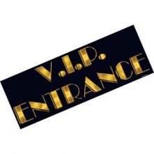Украса за Парти с надпис: Vip Entrance  56см. х 20см. 