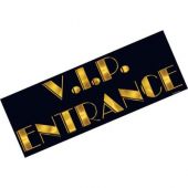 Украса за Парти с надпис: Vip Entrance  56см. х 20см. 